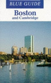 Blue Guide: Boston and Cambridge (Blue Guides (Only Op))