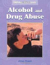 Alcohol and Drug Abuse (Emotional Health Issues)
