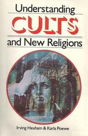 Understanding Cults and New Religions