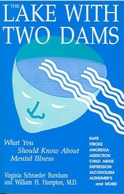The Lake With Two Dams: What You Should Know About Mental Illness