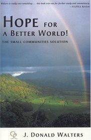 Hope for a Better World!: The Cooperative Community Way