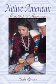 Native American Courtship  Marriage