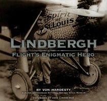Lindbergh: Flight's Enigmatic Hero