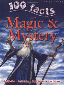 100 Facts on Magic and Mystery