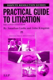 Practical Guide to Litigation (Disputes Resolution Guides)