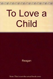 To Love a Child