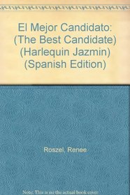 El Mejor Candidato: (The Best Candidate) (Harlequin Jazmin (Spanish)) (Spanish Edition)