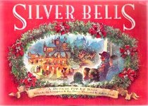 Silver Bells: A Musical Pop-Up Book