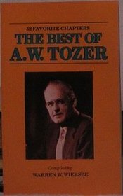 The Best of A. W. Tozer (52 Favorite Chapters)