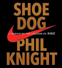 Shoe Dog (Audio CD) (Unabridged)