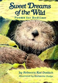 Sweet Dreams of the Wild: Poems for Bedtime