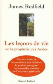Les Lecons de Vie de la Prophetie des Andes