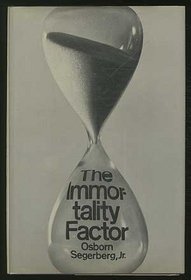 The immortality factor