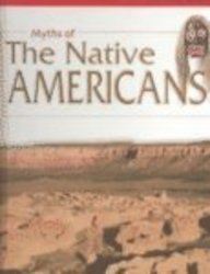 Myths of the Native Americans (Mythic World)