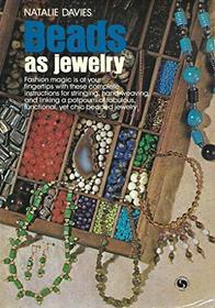 Beads as Jewelry (Chilton's Creative Crafts Series)
