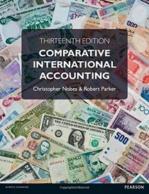 Comparative International Accounting, 13th ed.