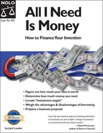 All I Need Is Money: How To Finance Your Invention