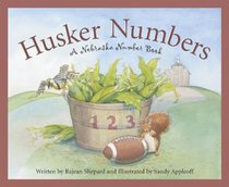 Husker Numbers: A Nebraska Number Book (Count Your Way Across the USA)