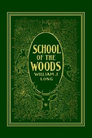 School of the Woods  (Yesterday's Classics)