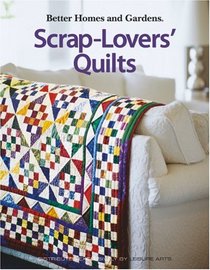 Scrap-Lovers' Quilts (Leisure Arts #4147)
