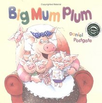 Big Mum Plum! (Books for Life)