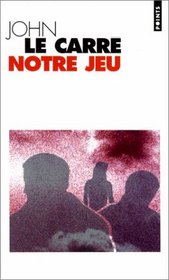 Notre Jeu - Our Game (French Edition)