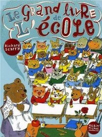 Le grand livre de l'ecole - French language version of Great Big Schoolhouse (French Edition)
