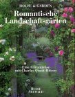 Romantische Landschaftsgrten. Eine Gartenreise mit Charles Quest- Ritson.
