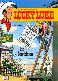Lucky Luke (Bd. 81). Die Gesetzlosen