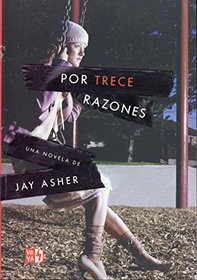Por trece razones (Spanish Edition)