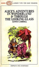 Alice's Adventures in Wonderland & Through the Looking Glass