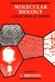 Molecular Biology : A Selection of Papers
