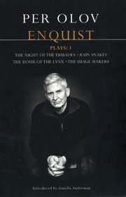 Enquist Plays: 1: The Night of the Tribades, Rain Snakes, The Hour of the Lynx, and The Image Makers (Contemporary Dramatists) (Vol 1)