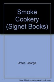 Smoke Cookery Cook Book