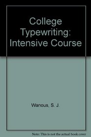 College Typewriting: Intensive Course
