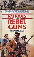 Rebel Guns (Patriots, Vol. II)