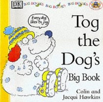 Tog the Dog's Big Book (Big Books, Rhyme-and-read Books)