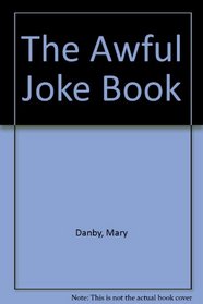 The Awful Joke Book