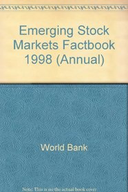 Emerging Stock Markets Factbook 1998 (Annual)