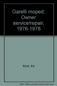 Garelli moped: Owner service/repair, 1976-1978