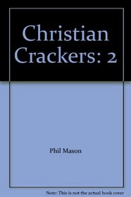 Christian Crackers: 2