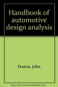Handbook of automotive design analysis,