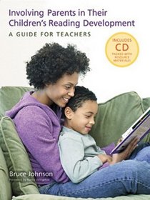Involving Parents in Their Children's Reading Development: A Guide for Teachers