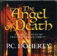The Angel of Death (Hugh Corbett, Bk 4) (Audio CD) (Unabridged)
