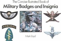 The Concise Illustrated Book of Military Insignia