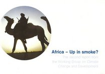 Africa - Up in Smoke?: The Second Report from the Working Group on Climate Change and Development