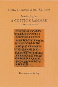 A Coptic Grammar with Chrestomathy and Glossary: Sahidic Dialect, Third Edition (Porta Linguarum Orientalium)