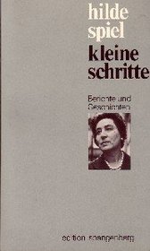Kleine Schritte: Berichte u. Geschichten (German Edition)