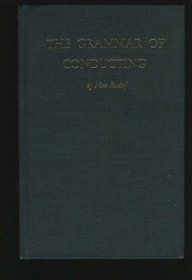 THE GRAMMAR OF CONDUCTING