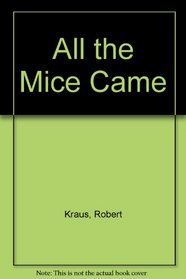 All the Mice Came